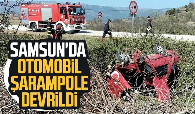 Samsun'da otomobil şarampole devrildi: Yaralılar var