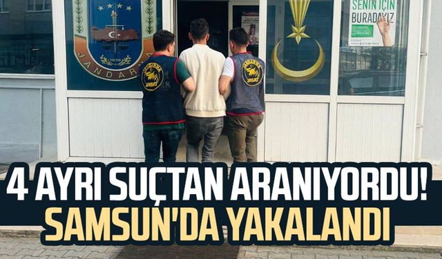 4 ayrı suçtan aranıyordu! Samsun'da yakalandı