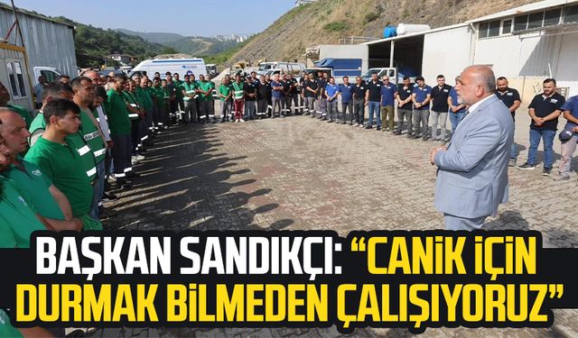 Başkan Sandıkçı: "Canik için durmak bilmeden çalışıyoruz"