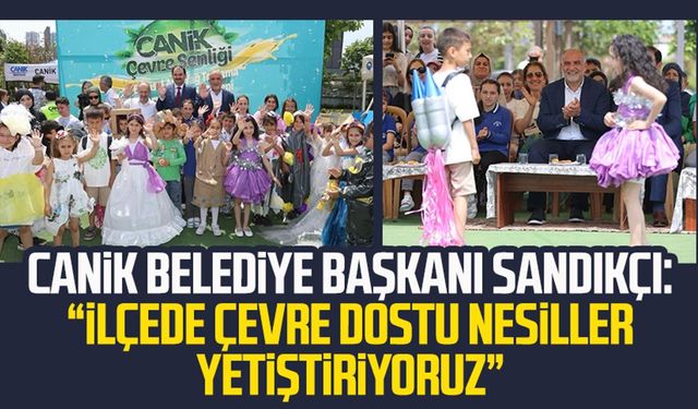 Canik Belediye Başkanı İbrahim Sandıkçı: “İlçede çevre dostu nesiller yetiştiriyoruz”