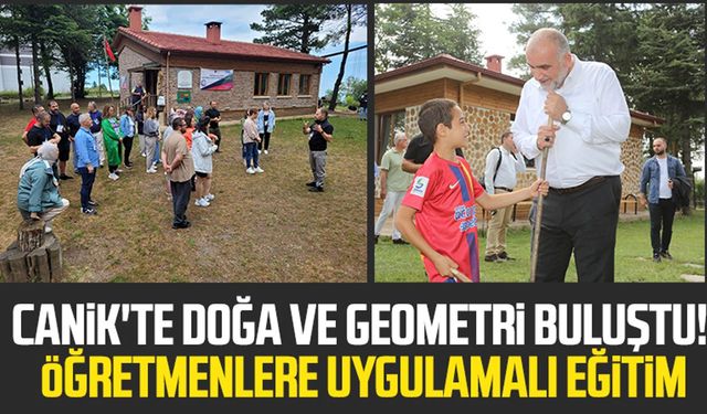 Canik'te doğa ve geometri buluştu! Öğretmenlere uygulamalı eğitim