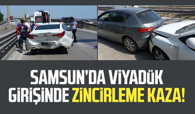 Samsun Canik'te viyadük girişinde zincirleme kaza!