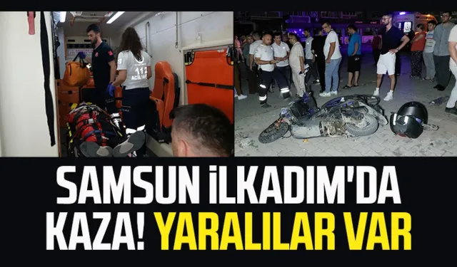 Samsun İlkadım'da kaza! Yaralılar var