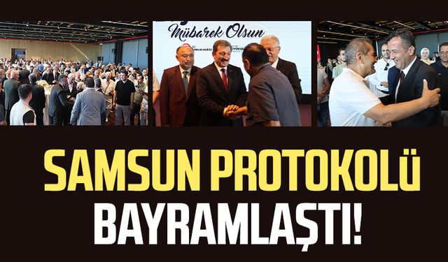 Samsun protokolü bayramlaştı!