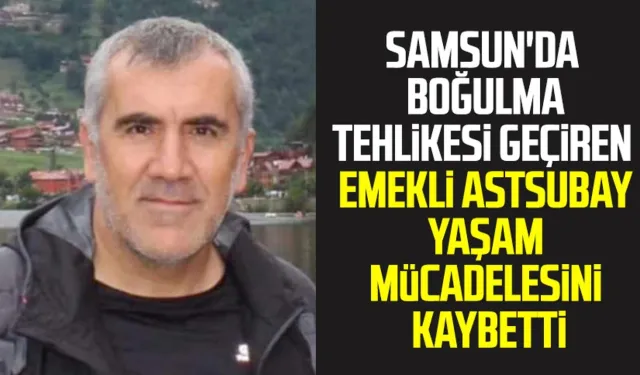 Serinlemek isterken canından oldu! Samsun'da emekli astsubay Muhsin Alıcı hayatını kaybetti