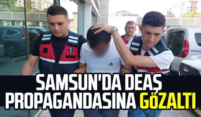 Samsun'da DEAŞ propagandasına gözaltı