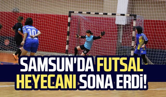 Samsun'da futsal heyecanı sona erdi!