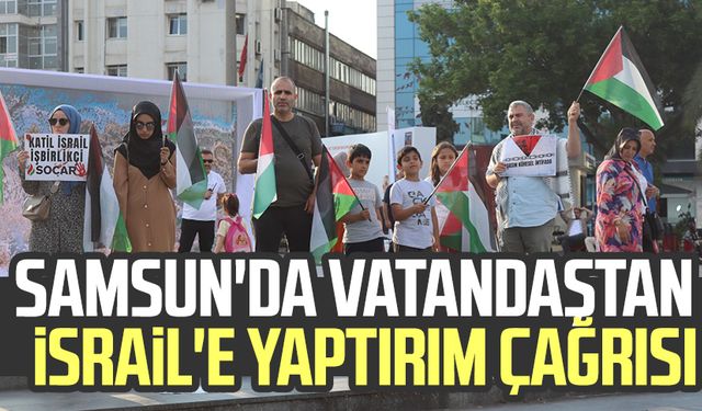 Samsun'da vatandaştan İsrail'e yaptırım çağrısı