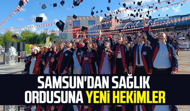 Samsun'dan sağlık ordusuna yeni hekimler