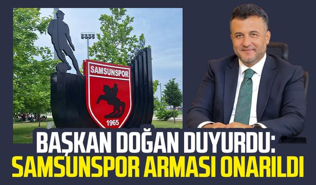 SBB Başkanı Halit Doğan duyurdu: "Samsunspor arması onarıldı"