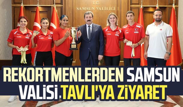 Rekortmenlerden Samsun Valisi Orhan Tavlı'ya ziyaret