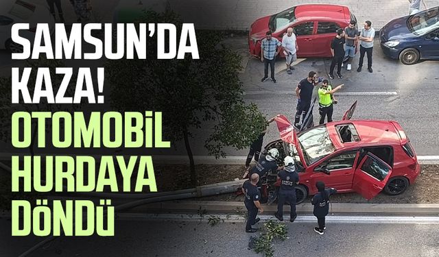 Samsun Adalet Mahallesi'nde kaza: Otomobil hurdaya döndü