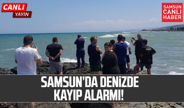 Samsun'da baba-oğul denizde boğulma tehlikesi geçirdi: Baba aranıyor