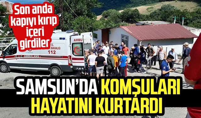 Samsun Canik'te yangın: Komşuları hayatını kurtardı