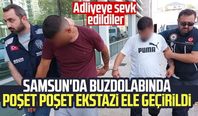 Samsun'da buzdolabında poşet poşet ekstazi ele geçirildi: 3 kişi adliyede