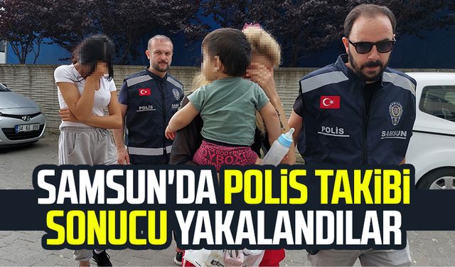 Samsun İlkadım'da evden hırsızlık yapan 3 kadın yakalandı