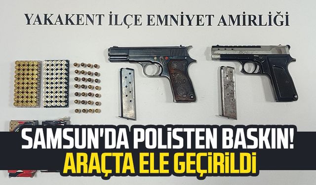 Samsun'da polisten baskın! Ruhsatsız tabanca ele geçirildi