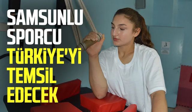 Samsunlu sporcu Şaziye Demir Türkiye'yi temsil edecek