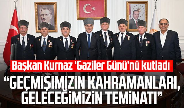 Başkan İhsan Kurnaz ‘Gaziler Günü’nü kutladı