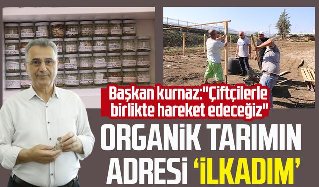 Organik tarımın adresi ‘İlkadım’