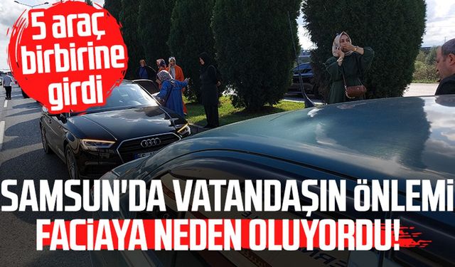 Samsun'da vatandaşın önlemi faciaya neden oluyordu!