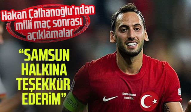 A Milli Takım'da Hakan Çalhanoğlu: "Sonuna kadar inandık"