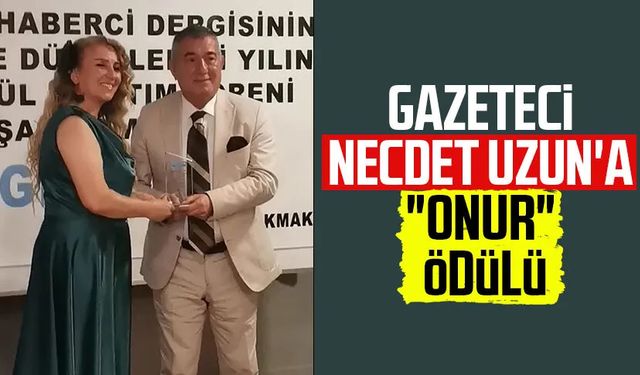 Gazeteci Necdet Uzun'a "Onur" ödülü