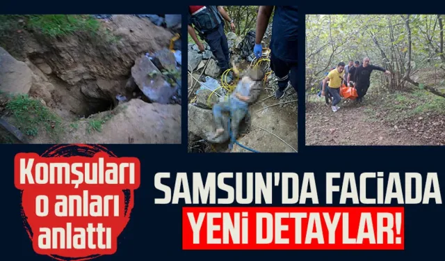 Samsun'da Mehmet Çetin'in öldüğü kaçak kazı faciasında yeni detaylar!