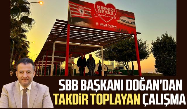 SBB Başkanı Halit Doğan'dan takdir toplayan çalışma