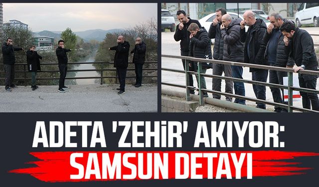 Adeta 'zehir' akıyor: Samsun detayı