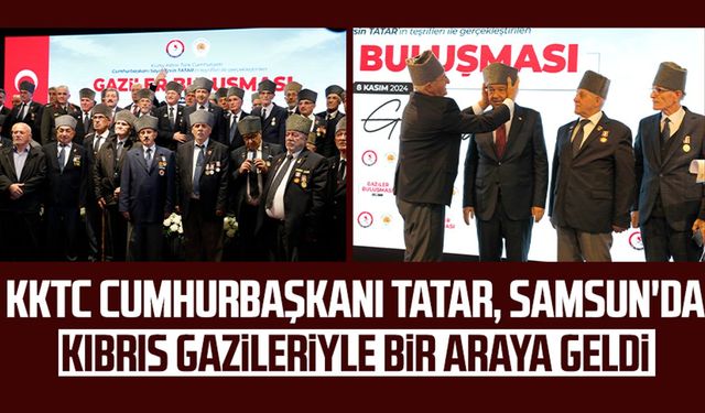 KKTC Cumhurbaşkanı Ersin Tatar, Samsun'da Kıbrıs gazileriyle bir araya geldi