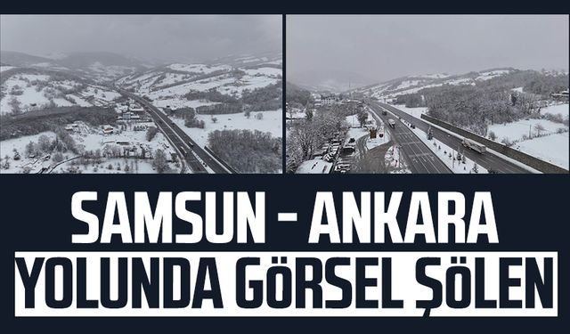 Samsun - Ankara yolunda görsel şölen