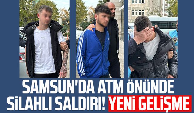 Samsun'da ATM önünde silahlı saldırı! Yeni gelişme