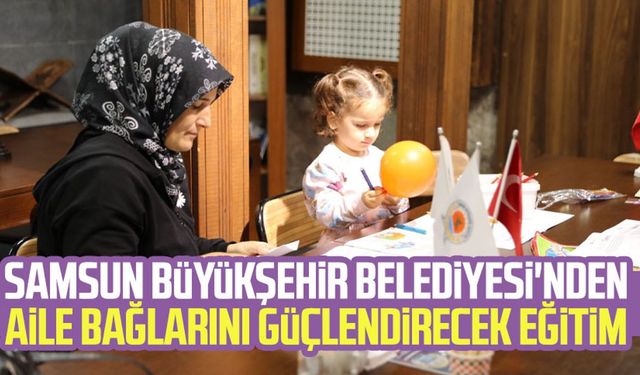 SBB'den aile bağlarını güçlendirecek eğitim