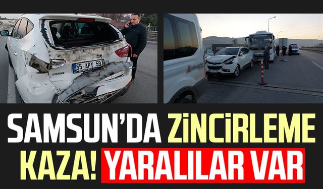 Samsun Tekkeköy'de zincirleme kaza! Yaralılar var