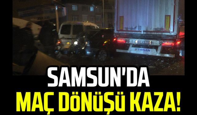 Samsun'da maç dönüşü kaza!