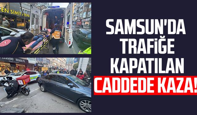 Samsun'da trafiğe kapatılan caddede kaza!