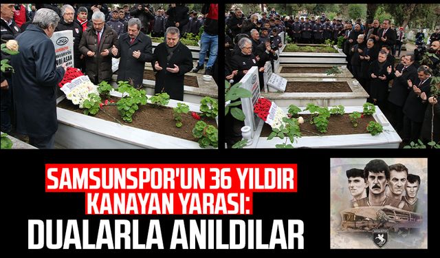 Samsunspor'un 36 yıldır kanayan yarası: 20 Ocak'ta dualarla anıldılar