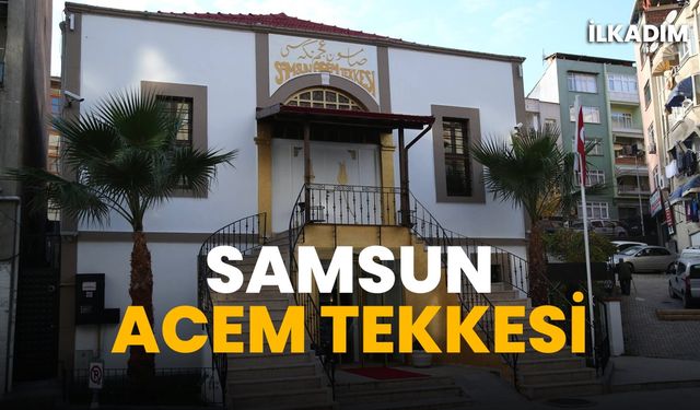 Samsun Acem Tekkesi