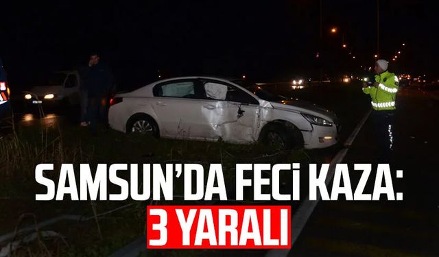 Samsun Bafra’da feci kaza: 3 yaralı