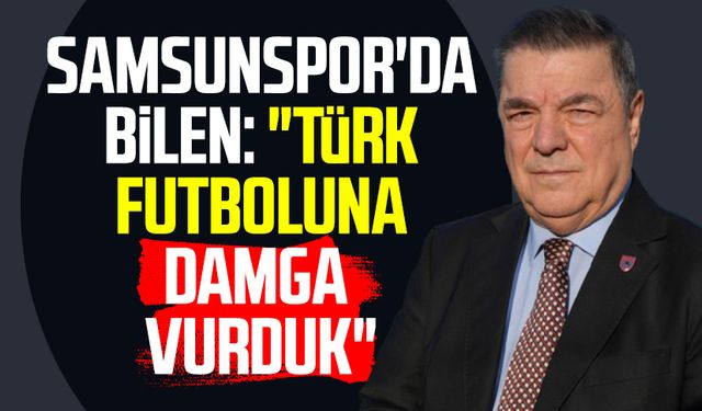 Samsunspor'da Veysel Bilen: "Türk futboluna damga vurduk"