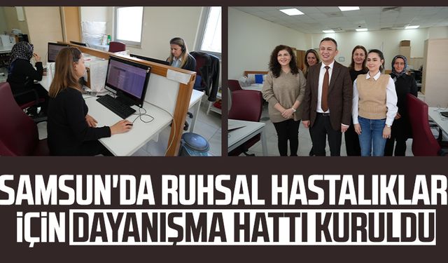 Samsun'da ruhsal hastalıklar için 'Dayanışma Hattı' kuruldu