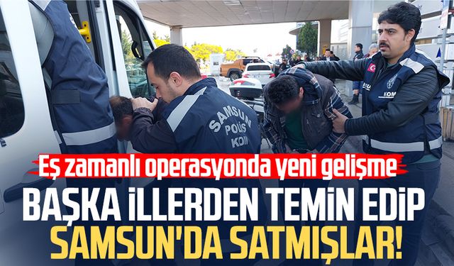 Başka illerden temin edip Samsun'da satmışlar: Yeni gelişme