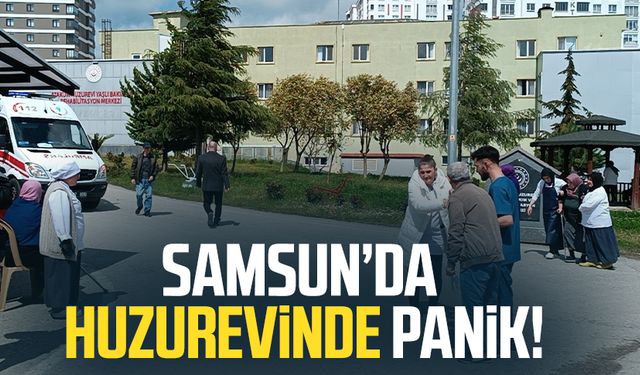 Samsun'da huzurevinde panik! Tamamen boşaltıldı