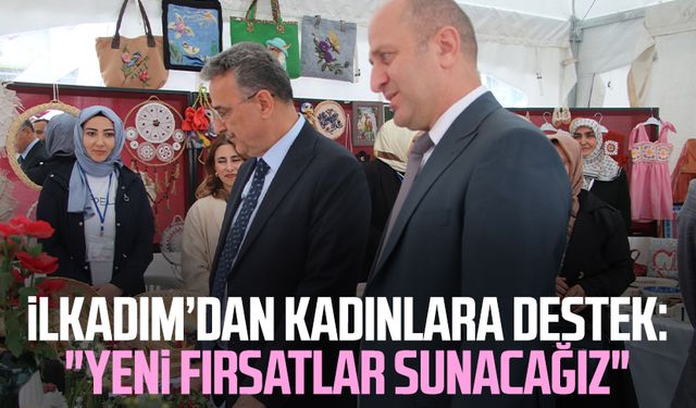 İlkadım’dan kadınlara destek: "Yeni fırsatlar sunacağız"