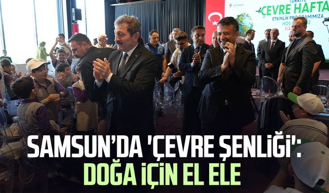 Samsun’da 'Çevre Şenliği': Doğa için el ele