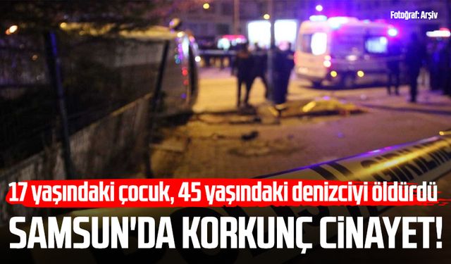 Samsun'da korkunç cinayet! Halil Oral hayatını kaybetti