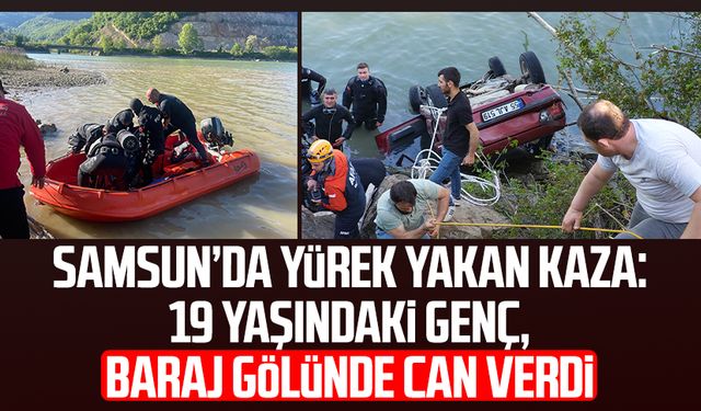 Samsun’da yürek yakan kaza: Emircan Yazıcı baraj gölünde can verdi