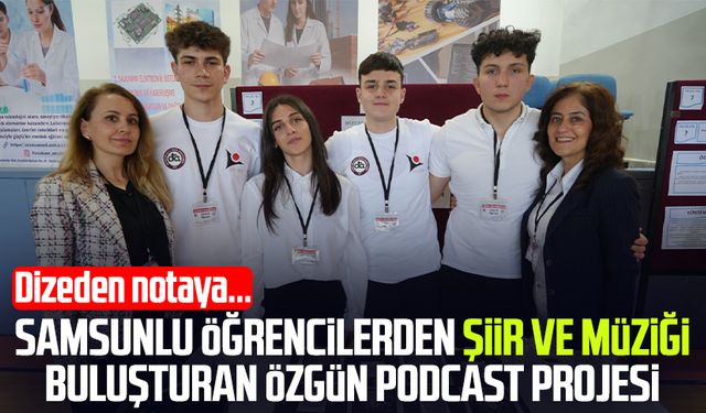 Samsunlu öğrencilerden şiir ve müziği buluşturan özgün podcast projesi