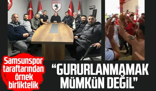 Samsunspor taraftarından örnek birliktelik: "Gururlanmamak mümkün değil"